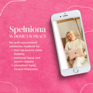 Spełniona w domu i w pracy - premium ONLINE